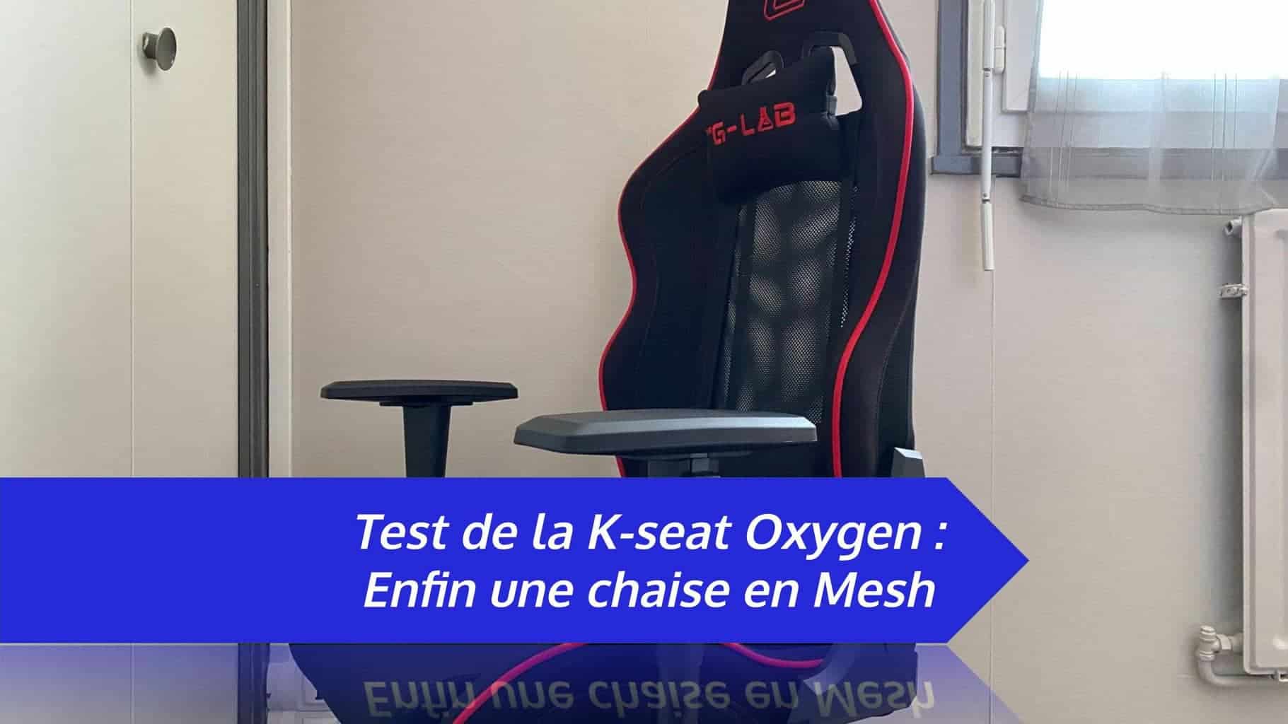 Test K Seat Oxygen 2024 Vous Ne Transpirerez Plus Jamais   Mesh 