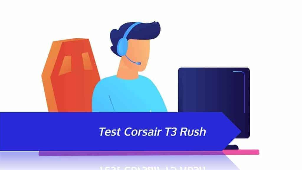 Test Corsair T3 Rush [2022] : MEILLEURE que la T1 RACE ?